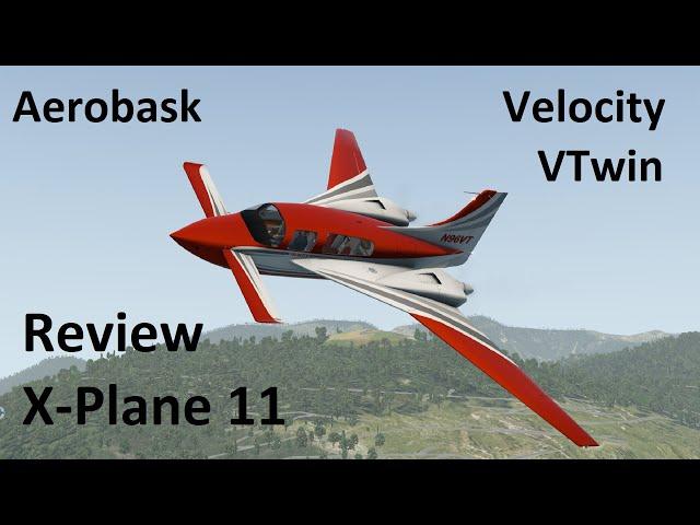 Aerobask Velocity V Twin review - X-Plane 11 Review : A sleek twin with a great cockpit.