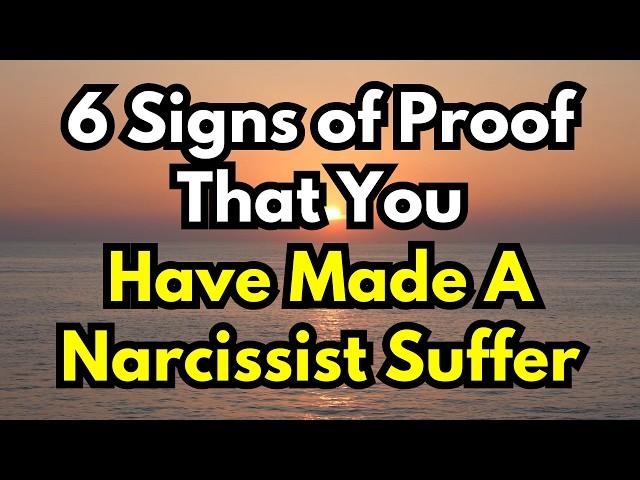 6 Signs of Proof That You Have Made A Narcissist Suffer (They Deserved It)