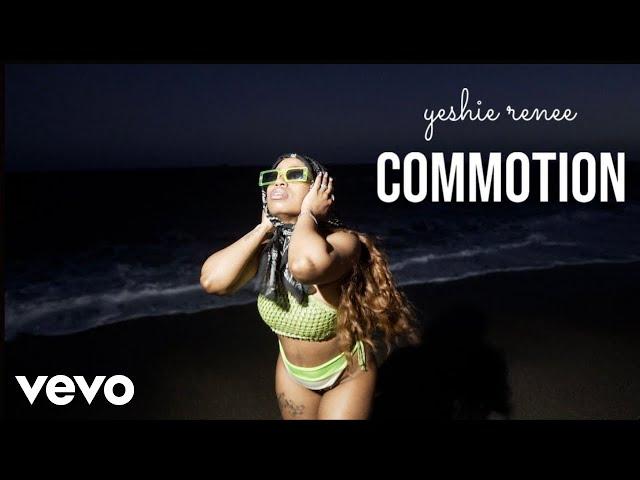 Yeshie Renee - Commotion (Audio)