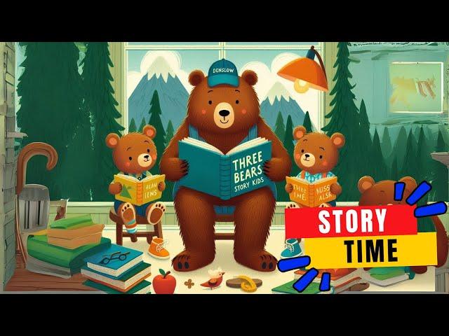 Denslow's Three Bears Storytime for Kids Goldilocks & Three Bears Read Aloud Fairy Tale Adventures