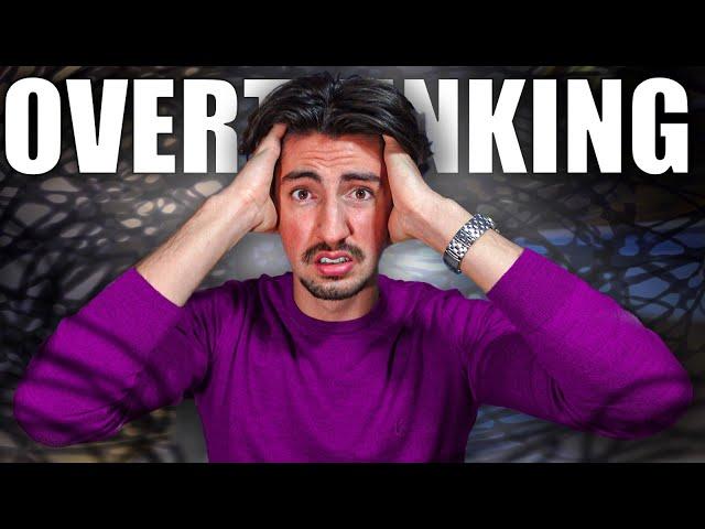 Sconfiggere l’OVERTHINKING - il problema di chi pensa troppo