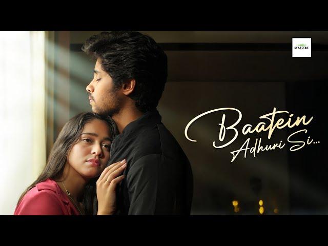 BAATEIN ADHURI SI - A Romantic Short Film | Aditya Khare | Kainaat | Durjoy  | @WavezoneStudio
