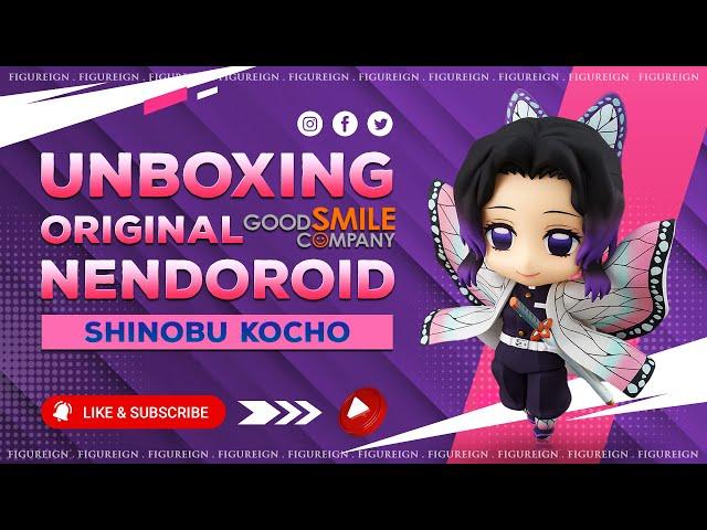 [EP 49] Unboxing ORIGINAL Nendoroid Shinobu Kocho | Demon Slayer Kimetsu No Yaiba