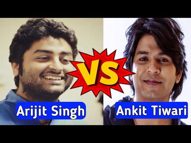 Arijit Singh VS Ankit Tiwari / Song Battle