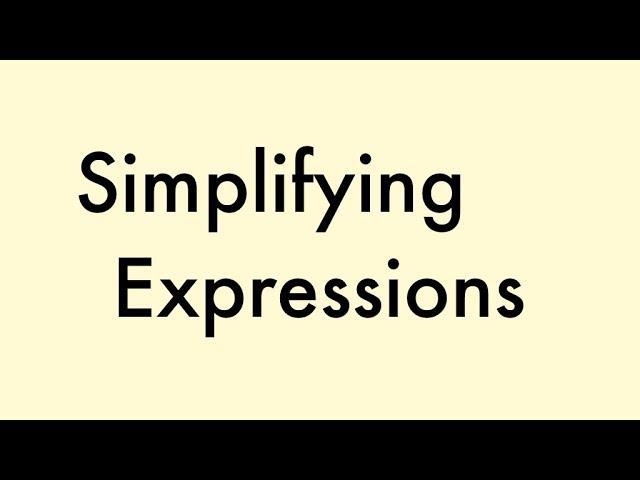 Simplifying Expressions