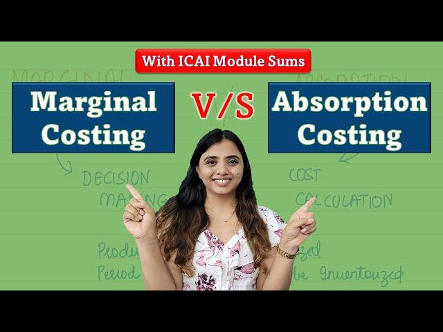 Marginal Costing And Absorption Costing | Difference | CA Inter