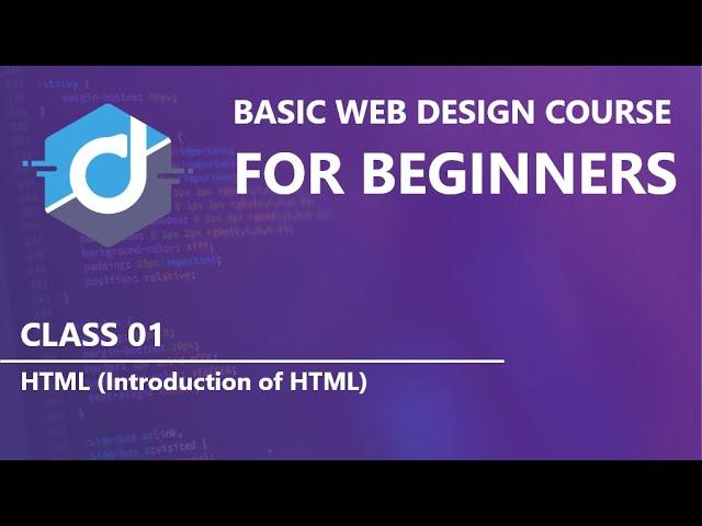 Introduction Of HTML |  Basic Web Design Course  for beginners by Darun IT | Class 01