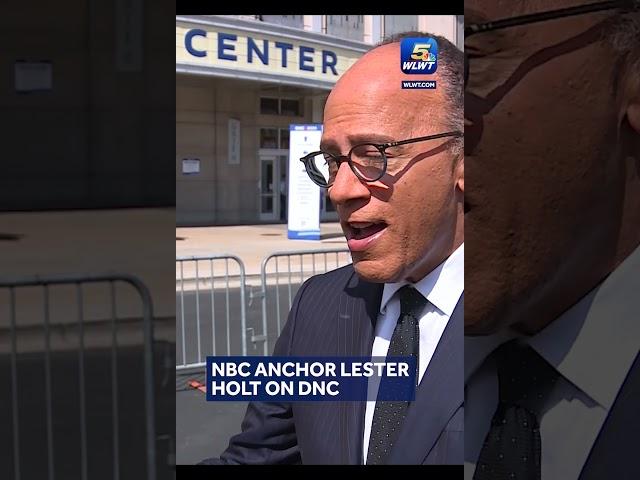 NBC Nightly News anchor Lester Holt describes atmosphere at DNC