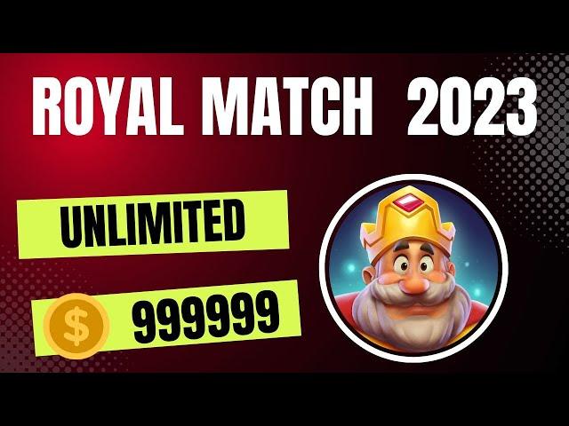 Royal match - HOW to Get Unlimited Coins & Stars  iOS & Android NEW 2023