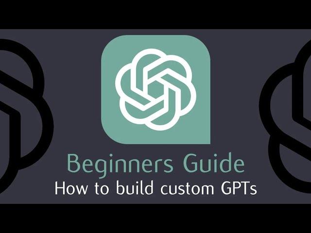 How To Create Custom GPTs - Build your own ChatGPT 2024