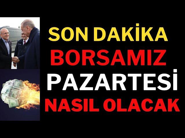 Son Dakika?! Pazartesi Borsa Nasıl Açılacak. Borsa-Dolar