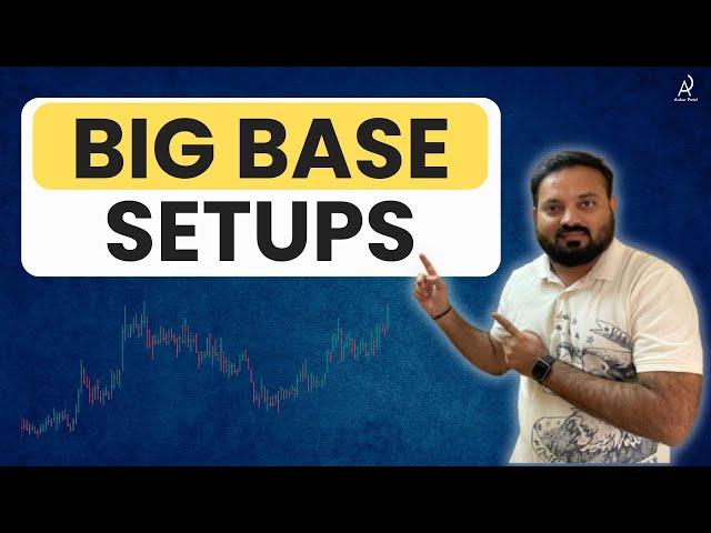 Big Base Setups | ANKUR PATEL