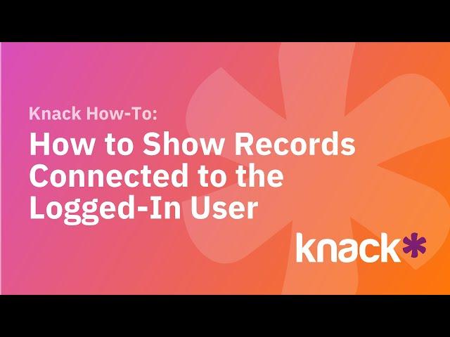 How to Show Records Connected to the Logged-In User