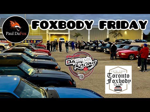 FOXBODY FRIDAY MUSTANG MEET  // Toronto Foxbody Club  // Team DaSilva Racing Shootout Reunion 