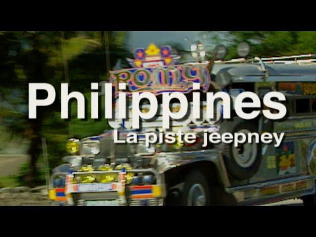 "Philippines, la piste jeepney" un film de Pierre Brouwers