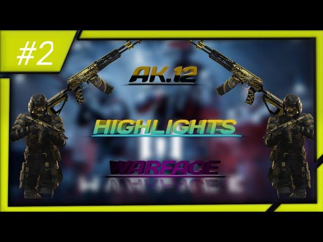 WARFACE PS4 / AK.12 / HIGHLIGHTS 