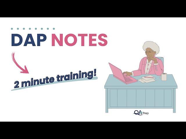 Writing DAP Progress Notes for Mental Health: 2 Minute Tutorial!