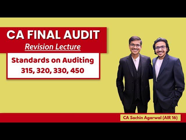 SA 315, 320, 330, 450 Revision | CA Final AUDIT | Complete ICAI Coverage | CA Sachin Agarwal AIR 16