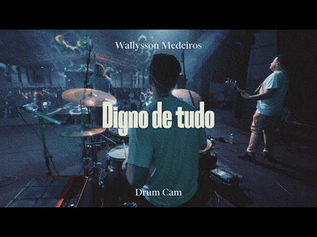 Digno de Tudo | FHOP | Drum Cam