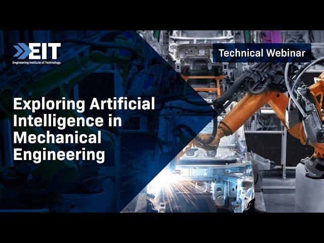 Webinar: Exploring Artificial Intelligence in Mechanical Engineering