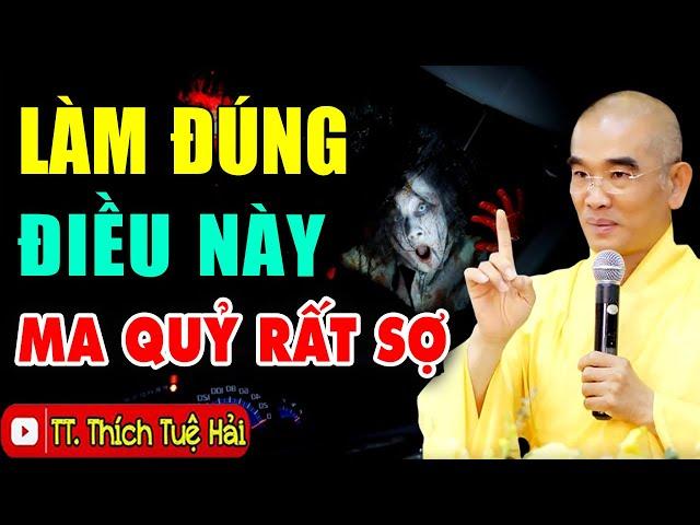 Thầy Tuệ Hải Chỉ Cách XUA ĐUỔI MA QUỶ Ra Khỏi Nhà, Xem Ngay Để Tránh Họa Sát Thân