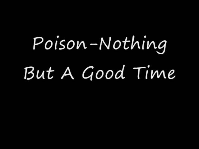 (HQ) Poison-Nothing But A Good Time