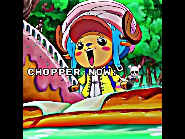 Chopper Now Vs Then | One Piece edit 