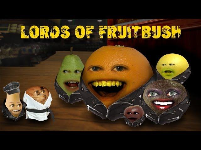 Annoying Orange HFA - Lords of Fruitbush