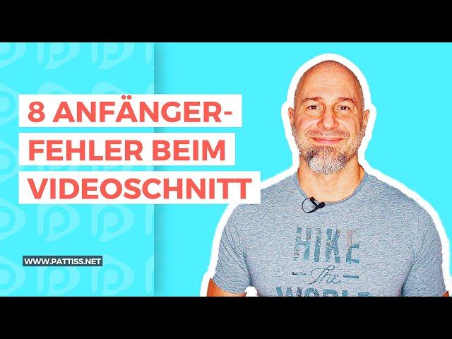 8 Anfängerfehler beim Videoschnitt - So werden deine Videos knackiger