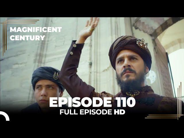 Magnificent Century Episode 110 | English Subtitle HD