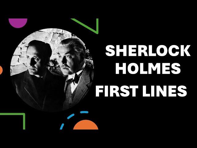Sherlock Holmes First Lines -- The Game's A-Foot -- How well do you know your Holmes?