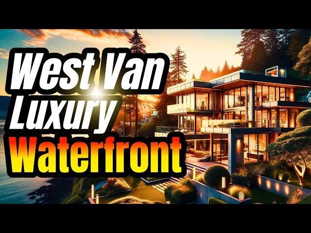 What's the BEST Luxury Waterfront Neighbourhood in West Vancouver?