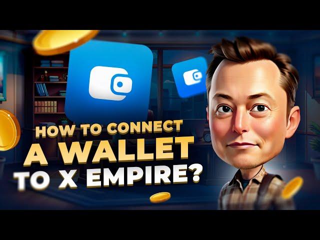 How to connect the telegram wallet to X Empire and make a test transaction?