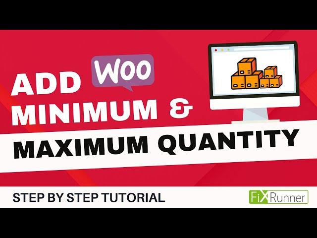 How To Add Minimum And Maximum Quantity In Woocommerce