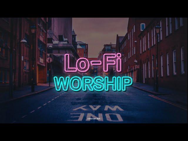 [4H] 로파이 CCM /  Lo-fi Worship Collection / study / rest / work / cafe