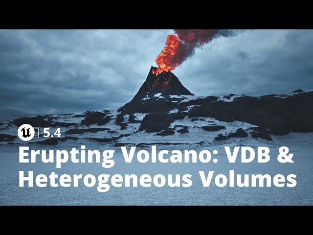 Unreal Engine 5.4: Erupting Volcano with VDB & Heterogeneous Volumes