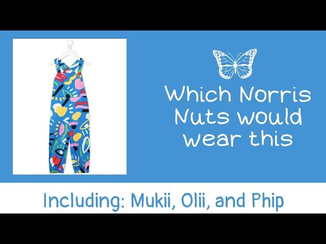 Which Norris Nut would wear this? QUIZ (includes Mukii, Olii, and Phip too)