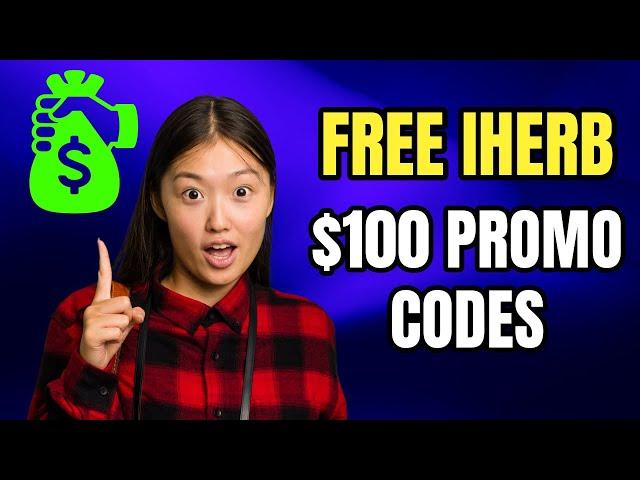 iHerb Promo Codes 2025  Save FREE $100 on Health and Wellness Essentials