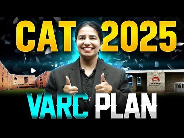 CAT 2025 VARC Plan | How to start CAT 2025 Preparation | Roadmap