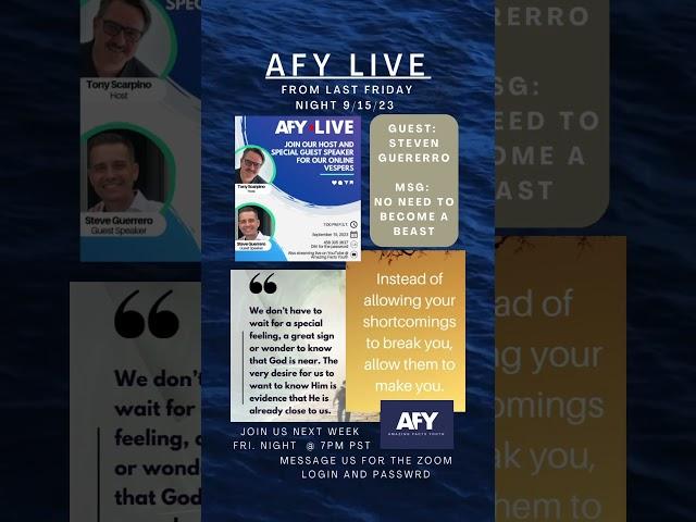 AFY Live every Fri Night at 7pm PST. On YouTube