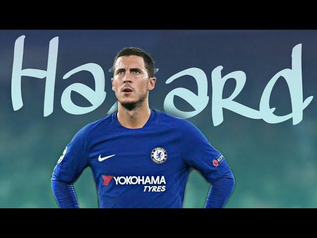 Eden Hazard 2018 - Unstoppable Skills And Goals -