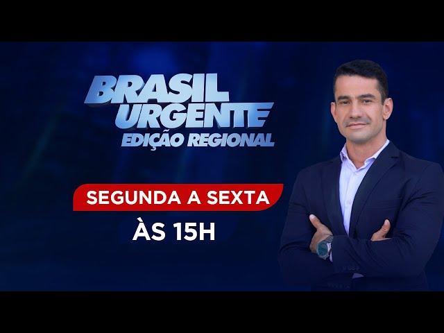 BRASIL URGENTE EDIÇÃO REGIONAL 23.05.2024