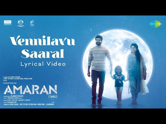 Vennilavu Saaral | Amaran | Sivakarthikeyan, Sai Pallavi | GV Prakash | Rajkumar | Kamal Haasan