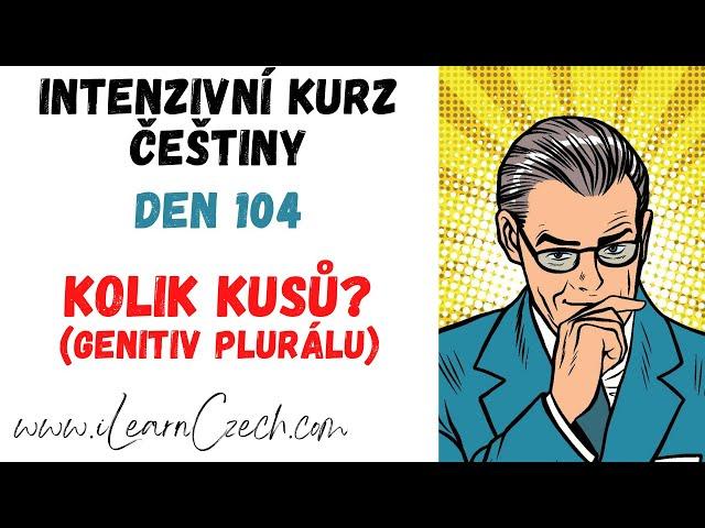 Intensive Czech course 104: How many pieces? (genitive plural)