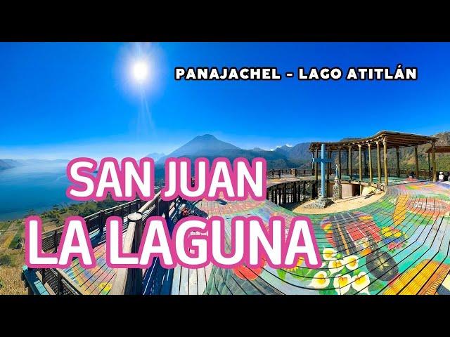 Así es San Juan La Laguna | Día 4 y 5 | Qué hacer, cómo llegar, costos - Panajachel & Lago Atitlán 