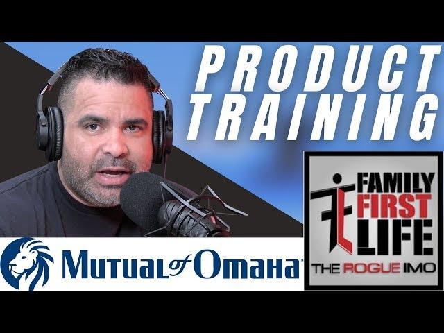 Family First Life Product Knowledge Training Part 2 - Mutual of Omaha