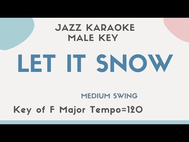 Let it snow - Christmas Song, Swing Jazz Piano Trio Karaoke - MALE KEY [JAZZ backing soundtrack]