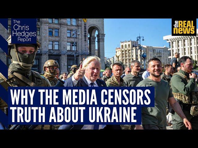 The Chris Hedges Report: Ukraine and the crisis of media censorship