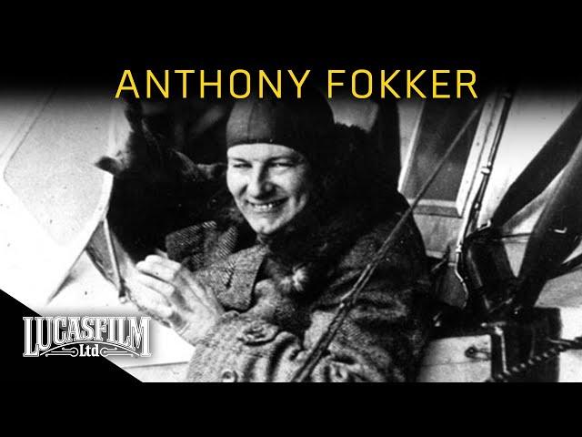 Anthony Fokker: The Flying Dutchman | Historical Documentary | Lucasfilm