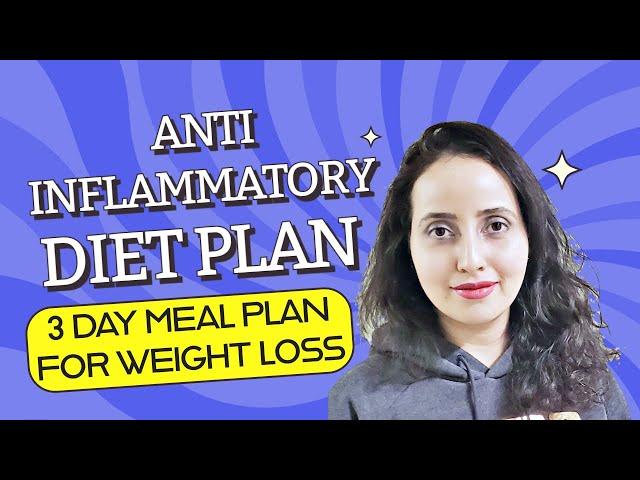 3-Day Anti-Inflammatory Diet Meal Plan | Vidya Balan Anti Inflammatory Diet